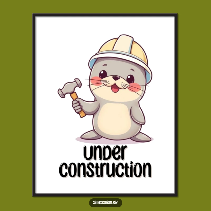 Funny Sea Lion Builder Poster: Hard Hat Pup with Hammer for Wall Decor