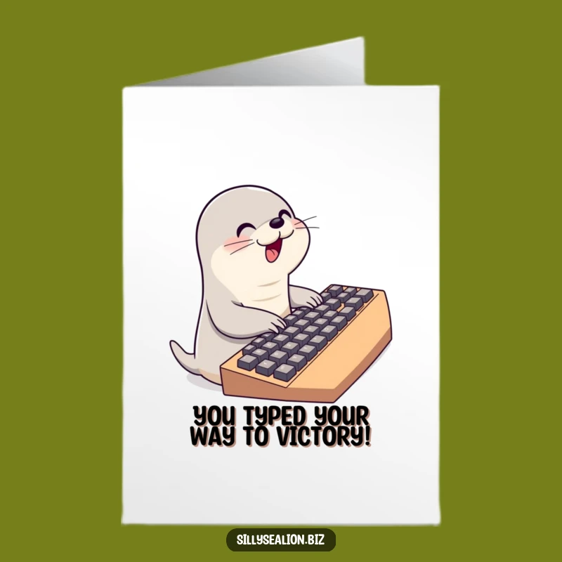 Free Printable Congrats Card: Typing Sea Lion Funny Downloadable Gift